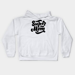 Super Mom Kids Hoodie